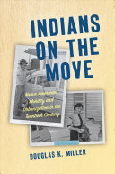 Indians on the Move: Native American Mobility and Urbanization in the Twentieth Century