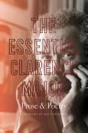 The Essential Clarence Major: Prose & Poetry