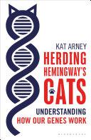 Herding Hemingway's Cats: Understanding How Our Genes Work