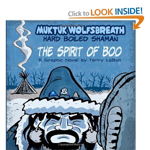 Muktuk Wolfsbreath, Hard Boiled Shaman: The Spirit of Boo