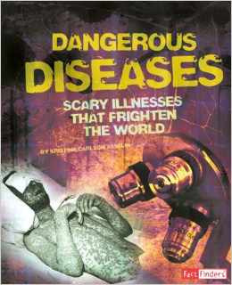 Dangerous Diseases: Scary Illnesses That Frighten the World