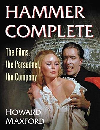 Hammer Complete: The Films, the Personnel, the Company