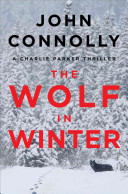 The Wolf in Winter: A Charlie Parker Thriller