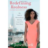 Redefining Realness: My Path to Womanhood, Identity, Love & So Much More