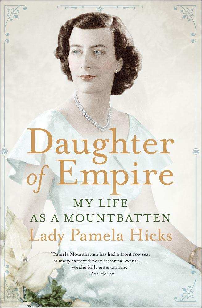 Daughter of Empire: My Life as a Mountbatten