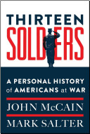 Thirteen Soldiers: A Personal History of Americans at War
