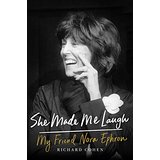She Made Me Laugh: My Friend Nora Ephron