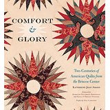 Comfort & Glory: Two Centuries of American Quilts from the Briscoe Center