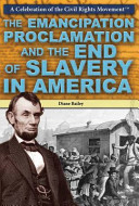 The Emancipation Proclamation and the End of Slavery in America