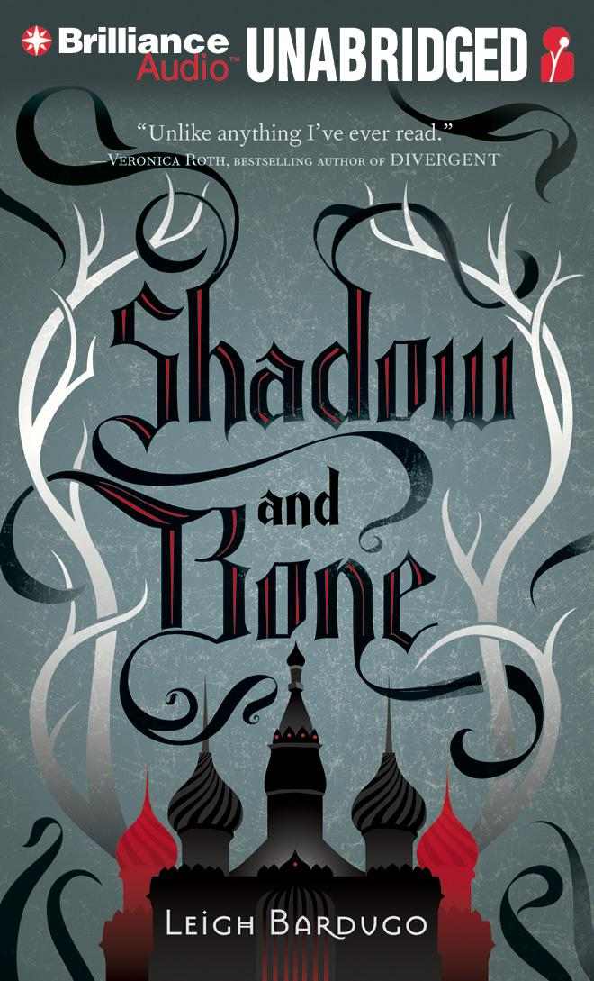 Shadow and Bone: Grisha Trilogy, Book 1