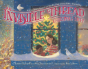 An Invisible Thread Christmas Story
