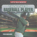 Talk Like a Baseball Player
