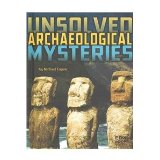 Unsolved Archaeological Mysteries