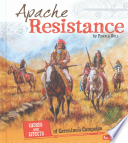 Apache Resistance: Causes and Effects of Geronimo's Campaign