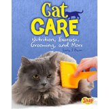 Cat Care: Nutrition, Exercise, Grooming, and More
