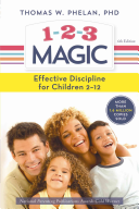 1-2-3 Magic: Effective Discipline for Children 2–12