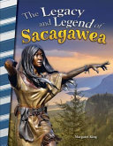 The Legacy and Legend of Sacagawea