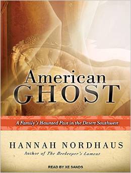American Ghost: A Family's Haunted Past in the Desert Southwest