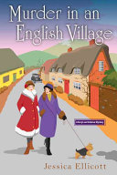 Murder in an English Village: A Beryl and Edwina Mystery