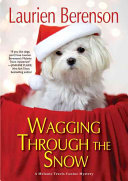 Wagging Through the Snow: A Melanie Travis Canine Mystery