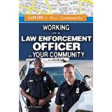 Working as a Law Enforcement Officer in Your Community