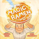 Magic Ramen: The Story of Momofuku Ando