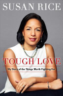 Tough Love: My Story of the Things Worth Fighting For