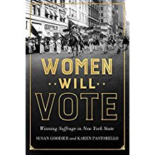 Women Will Vote: Winning Suffrage in New York State