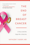 The End of Breast Cancer: A Virus and the Hope for a Vaccine