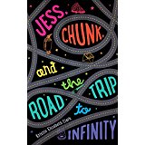 Jess, Chunk, and the Road Trip to Infinity