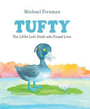 Tufty: The Little Lost Duck Who Found Love