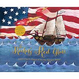 The Rocket's Red Glare: Celebrating the History of the Star Spangled Banner