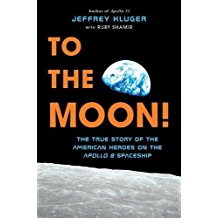 To the Moon! The True Story of the American Heroes on the Apollo 8 Spaceship