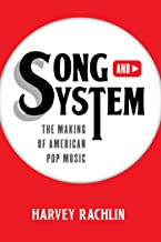 Song and System: The Making of American Pop Music