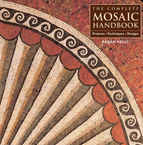 The Complete Mosaic Handbook