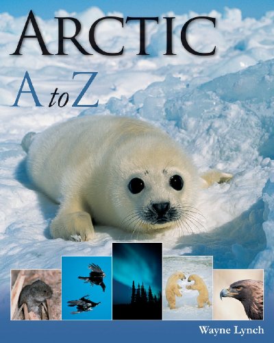 Arctic A to Z (A to Z (Firefly Books Hardcover))