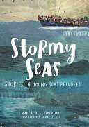 Stormy Seas: Stories of Young Boat Refugees