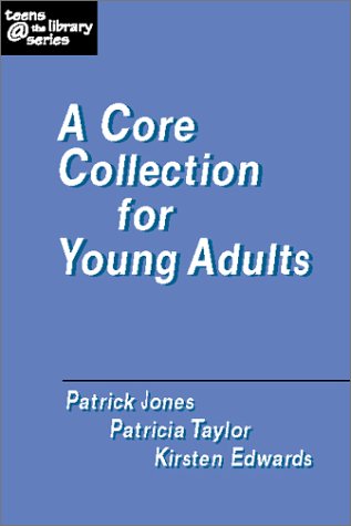 A Core Collection for Young Adults (Teens the Library Series)