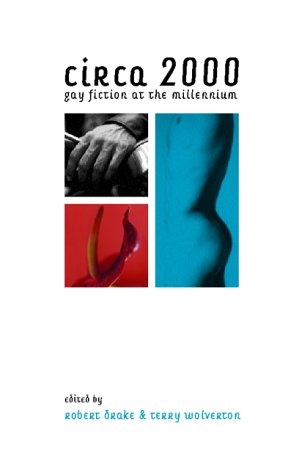 Circa 2000 Gay Fiction at the Millennium