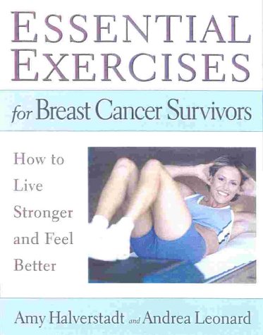 Essential Exercises for Breast Cancer Survivors