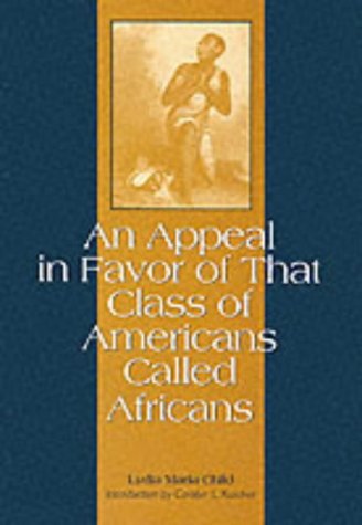 An Appeal in Favor of That Class of Americans Called Africans