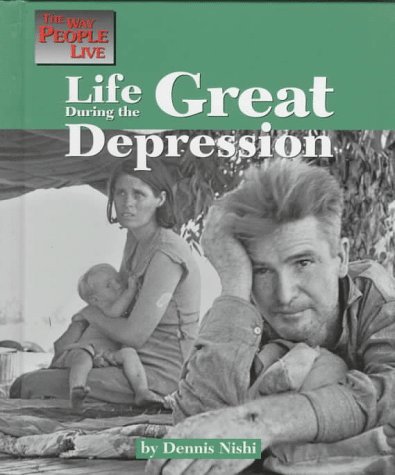 Life During the Great Depression (Way People Live)