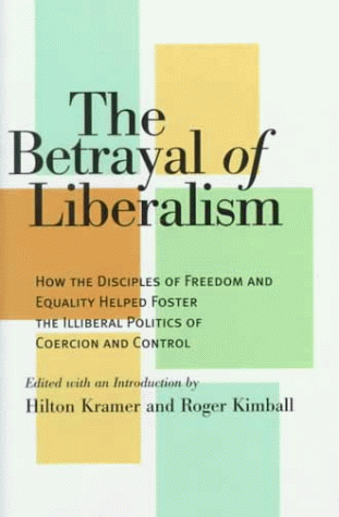 The Betrayal of Liberalism