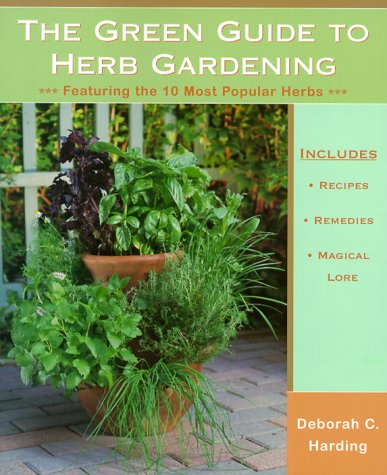 The Green Guide to Herb Gardening