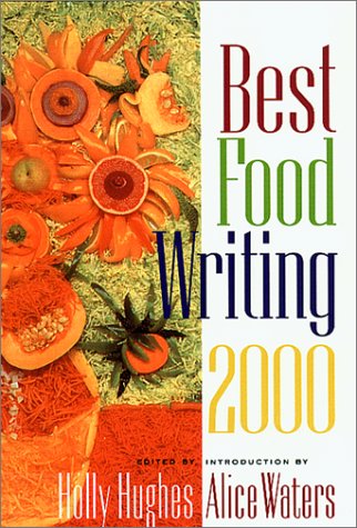 Best Food Writing 2000 (Best Food Writing, 2000)