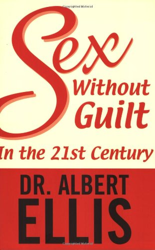 Sex Without Guilt in the Twenty-First Century