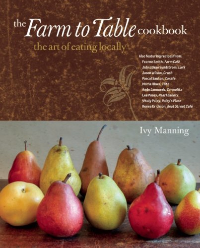 The Farm to Table Cookbook