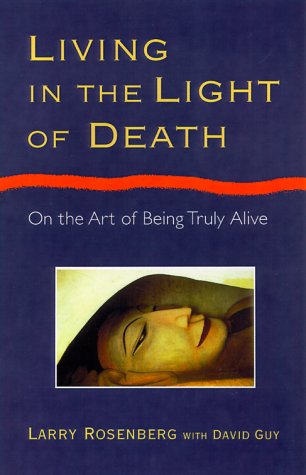 Living in the light of death