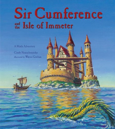 Sir Cumference and the Isle of Immeter (Math Adventures)
