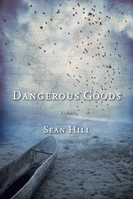 Dangerous Goods: Poems